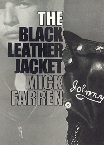The Black Leather Jacket by Mick Farren, 9780859654104