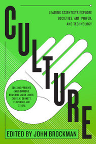 Culture (Leading Scientists Explore Societies, Art, Power, and Technology) by John Brockman, 9780062023131