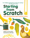 Starting from Scratch (updated edition) (What You Should Know about Food and Cooking) by Sarah Elton, Jeff Kulak, 9781926973968