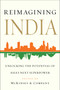 Reimagining India (Unlocking the Potential of Asia's Next Superpower) by McKinsey & Company, Inc., 9781476735306