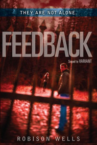 Feedback - 9780062026118 by Robison Wells, 9780062026118