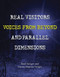Real Visitors, Voices from Beyond, and Parallel Dimensions by Brad Steiger, Sherry Hansen Steiger, 9781578595419