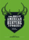 The Best American Hunting Stories (Field & Stream) by Anthony Licata, 9781616286767