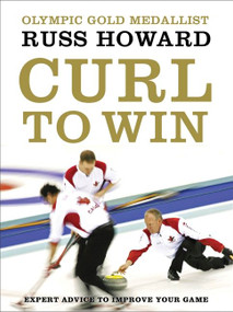 Curl to Win by Russ Howard, 9780062026644