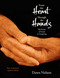 From the Heart Through the Hands (The Power of Touch in Caregiving) by Dawn Nelson, 9781844090839