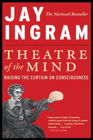 Theatre of the Mind by Jay Ingram, 9780062026682
