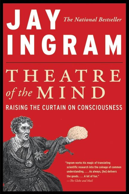 Theatre of the Mind by Jay Ingram, 9780062026682