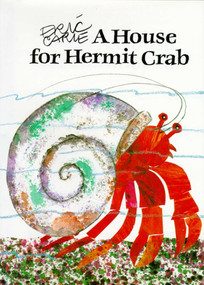 A House for Hermit Crab by Eric Carle, Eric Carle, 9780887080562