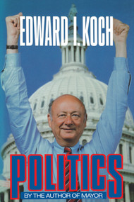 POLITICS by Ed  Koch, 9781416585190