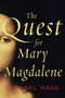 The Quest for Mary Magdalene by Michael Haag, 9780062059765