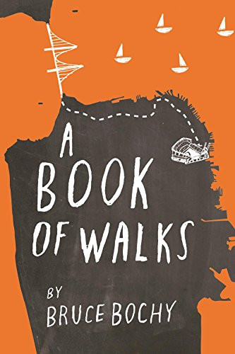 A Book of Walks by Bruce Bochy, 9780985419035