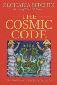 The Cosmic Code (Book VI) by Zecharia Sitchin, 9781879181878