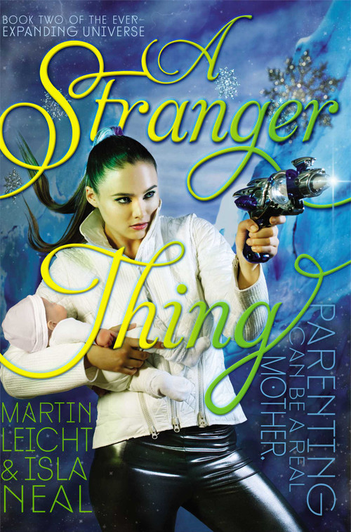 A Stranger Thing by Martin Leicht, Isla Neal, 9781442429635