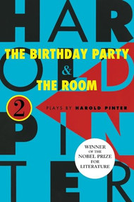 The Birthday Party and The Room by Harold Pinter, 9780802151148