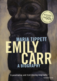 Emily Carr by Maria Tippett, 9780887847561