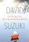 Letters to My Grandchildren by David Suzuki, 9781771640886