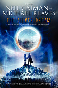 The Silver Dream - 9780062067975 by Neil Gaiman, Michael Reaves, Mallory Reaves, 9780062067975