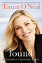 Found (A Daughter's Journey Home) by Tatum O'Neal, Hilary Liftin, 9780062066572