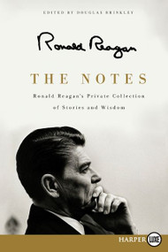 The Notes (Ronald Reagan's Private Collection of Stories and Wisdom) - 9780062066558 by Ronald Reagan, 9780062066558