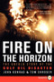Fire on the Horizon (The Untold Story of the Gulf Oil Disaster) by Tom Shroder, John Konrad, 9780062066541