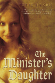 The Minister's Daughter by Julie Hearn, 9780689876912