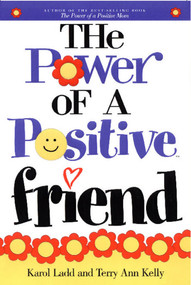 The Power of a Positive Friend by Karol Ladd, 9781416541417