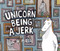Unicorn Being a Jerk by C. W. Moss, 9780062070210