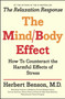 Mind Body Effect (How to Counteract the Harmful Effects of Stress) by Herbert Benson, 9781501140921