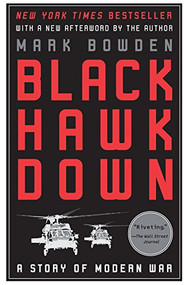 Black Hawk Down (A Story of Modern War) by Mark Bowden, 9780802144737