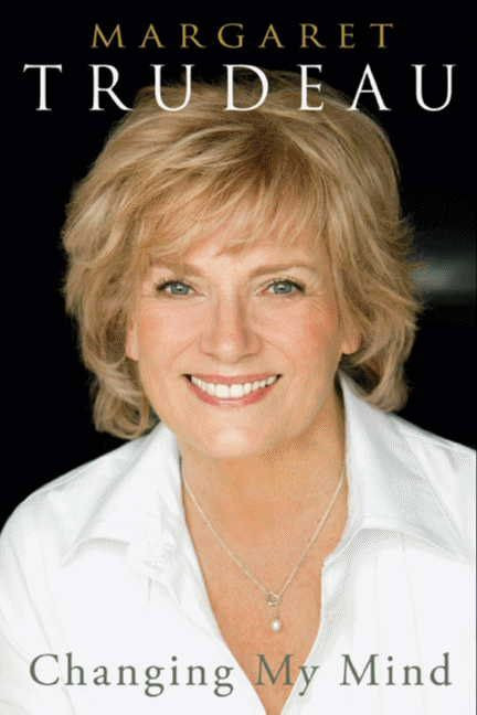 Changing My Mind by Margaret Trudeau, 9780062064875