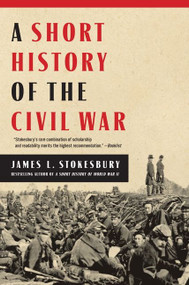 A Short History of the Civil War by James L. Stokesbury, 9780062064783