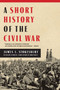 A Short History of the Civil War by James L. Stokesbury, 9780062064783