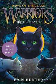 Warriors: Dawn of the Clans #3: The First Battle by Erin Hunter, Wayne McLoughlin, Allen Douglas, 9780062063533