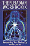 The Pleiadian Workbook (Awakening Your Divine Ka) by Amorah Quan Yin, 9781879181311