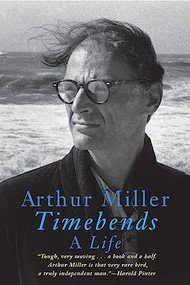 Timebends (A Life) by Arthur Miller, 9780802146144