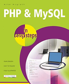 PHP and MySQL in easy steps by Mike McGrath, 9781840785371
