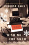 Wishing for Snow (A Memoir) by Minrose Gwin, 9780062046345