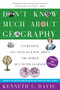 Don't Know Much About® Geography (Revised and Updated Edition) by Kenneth C. Davis, 9780062043566