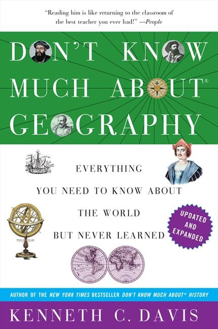 Don't Know Much About® Geography (Revised and Updated Edition) by Kenneth C. Davis, 9780062043566
