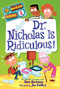 My Weirder School #8: Dr. Nicholas Is Ridiculous! by Dan Gutman, Jim Paillot, 9780062042187
