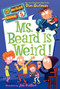 My Weirder School #5: Ms. Beard Is Weird! by Dan Gutman, Jim Paillot, 9780062042095