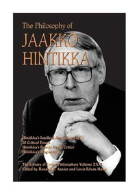The Philosophy of Jaakko Hintikka by Randall E. Auxier, Lewis Edwin Hahn, 9780812694628