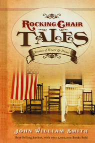 Rocking Chair Tales by John Smith, 9781476772547