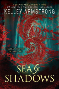 Sea of Shadows - 9780062071255 by Kelley Armstrong, 9780062071255