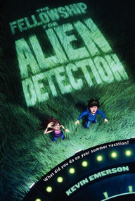 The Fellowship for Alien Detection - 9780062071866 by Kevin Emerson, 9780062071866