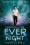 Through the Ever Night by Veronica Rossi, 9780062072078