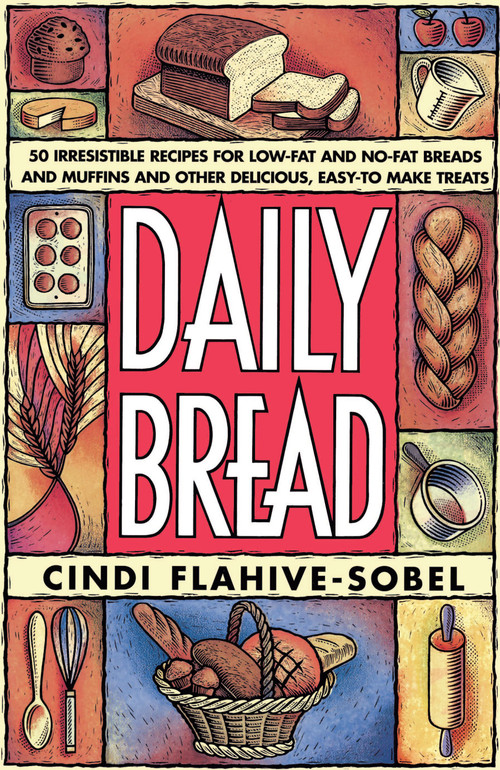 Daily Bread by Cindi Flahive-Sobel, 9780684803173