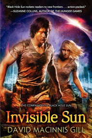Invisible Sun by David Macinnis Gill, 9780062073334