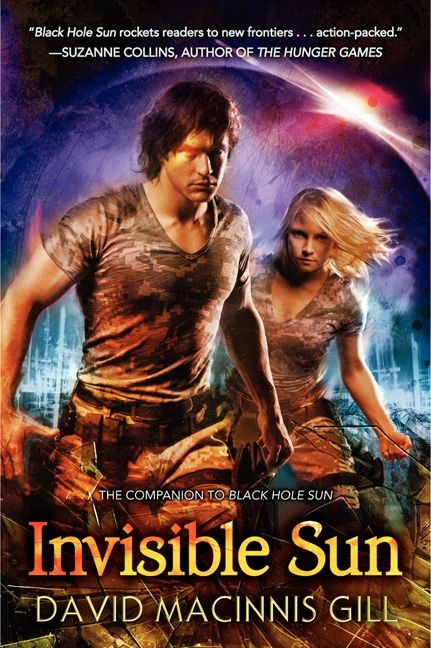 Invisible Sun by David Macinnis Gill, 9780062073334