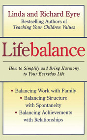 Lifebalance by Linda Eyre, Richard Eyre, 9780684811284